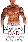 My Stepsister's Dad by S.E. Law My Stepsister's Dad by S.E. Law