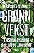 Grønn vekst: En sunn vekst ...