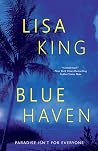 Blue Haven by Lisa  King