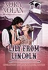 Lily from Lincoln by Nora Nolan