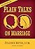 Plain Talks on Marriage