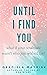 Until I Find You by Graciela Mayrink