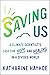 Saving Us: A Climate Scient...