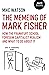 The Memeing of Mark Fisher:...