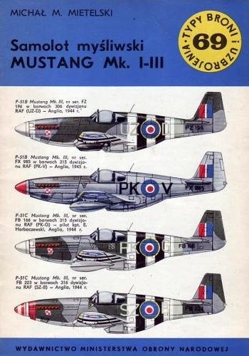Samolot myśliwski Mustang Mk.I-III (Typy Broni i Uzbrojenia, #69)