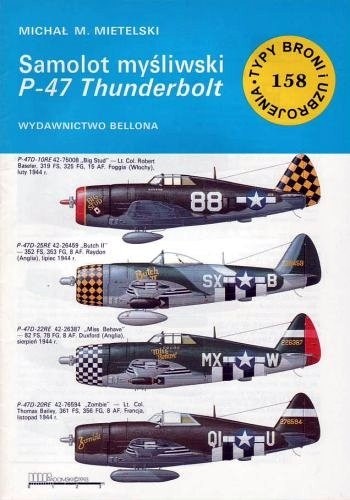 Samolot myśliwski P-47 Thunderbolt (Typy Broni i Uzbrojenia, #158)
