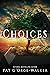 Choices: Standing in the Gap or Standing in God's Way? (Merry Hearts Inspirational Series Book 6)