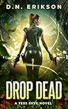 Drop Dead by D.N. Erikson