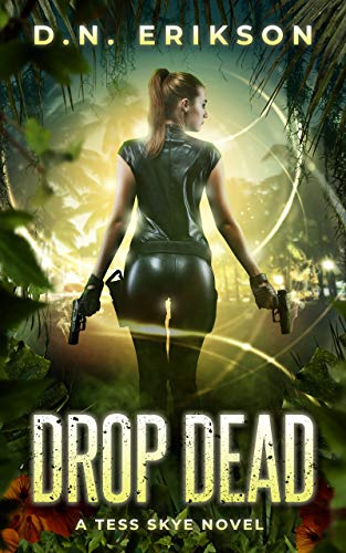 Drop Dead (Tess Skye, #1)