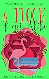 A Flock of an Alibi