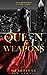 Queen of Weapons