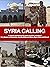 Syria Calling: A real-life ...