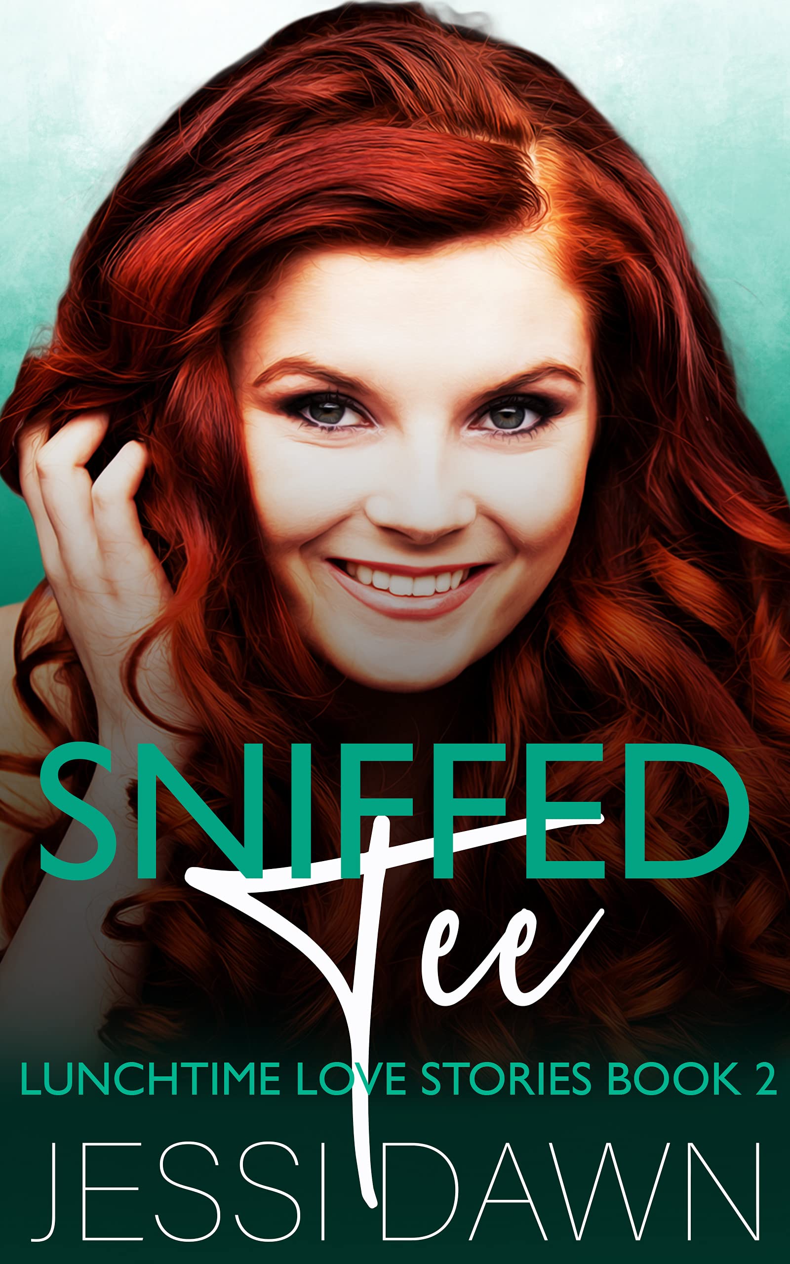 Sniffed Tee (Lunchtime Love Stories #2)