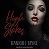 High Stakes by Hannah Jayne