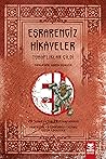 Esrarengiz Hikâyeler - Tuhaflıklar Cildi by Aşkın Güngör