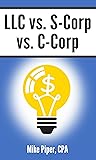 LLC vs. S-Corp vs...