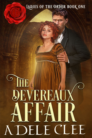 The Devereaux Affair (Ladies of the Order, #1)