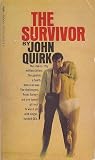 The Survivor by John Quirk