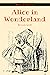 Alice in Wonderland : (illustrations) - Classic Edition With Original Annotated