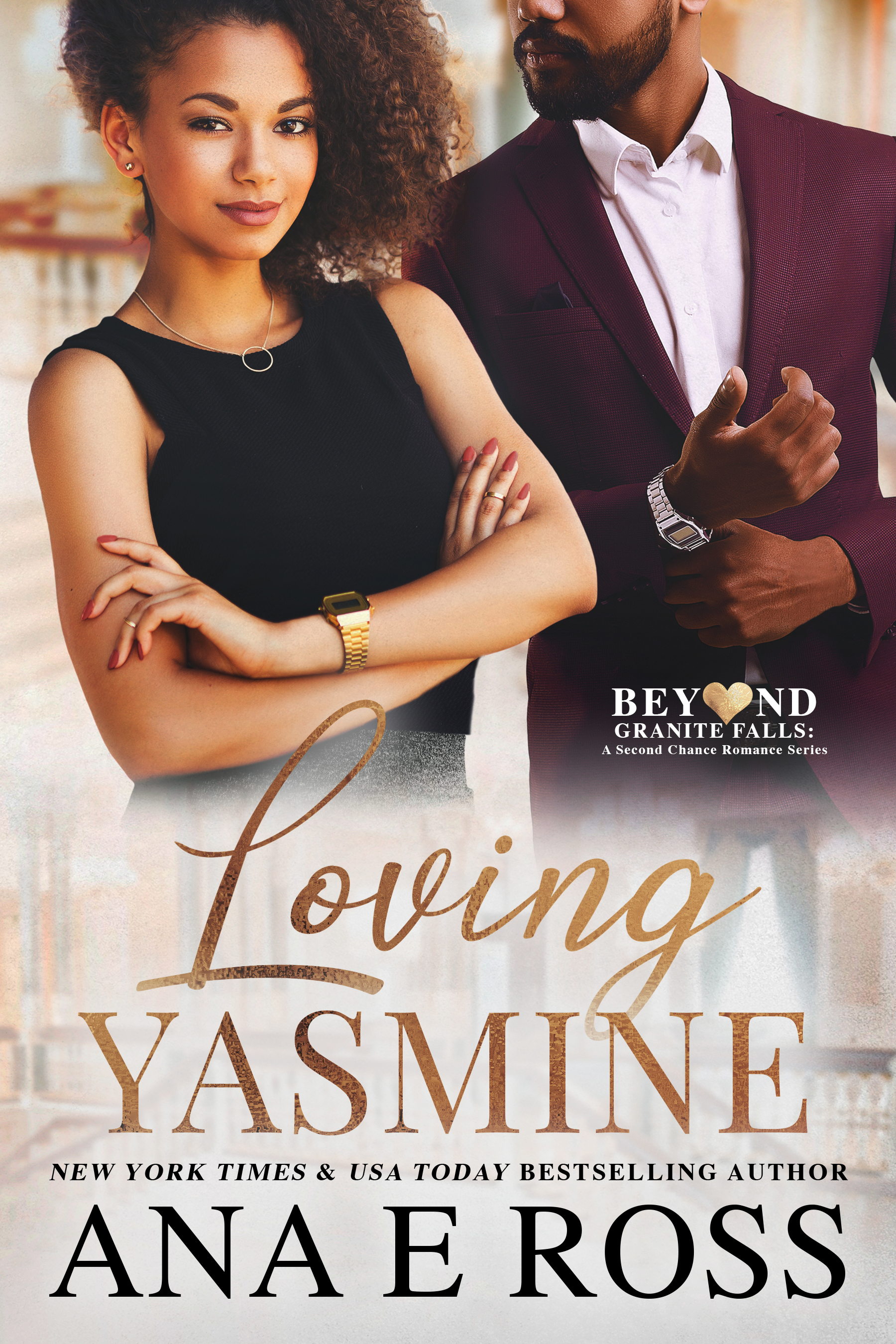 Loving Yasmine: Robert & Yasmine (Beyond Granite Falls #1)