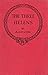 The Three Helens: The Story of a School