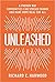 Unleashed: A Proven Way Communities Can Spread Change and Make Hope Real for All