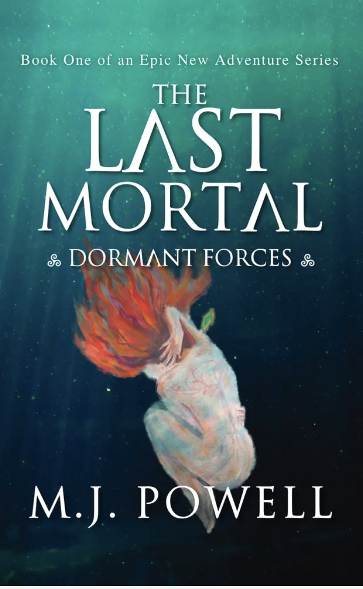 Dormant Forces: The Last Mortal Series