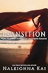 Transition: From Forgotten to Forgiven and Highly Favored (Merry Hearts Inspirational Series)