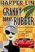 Granny Burns Rubber (Secret...