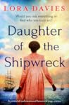 Daughter of the Shipwreck by Lora  Davies