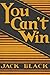 You Can't Win by Jack   Black