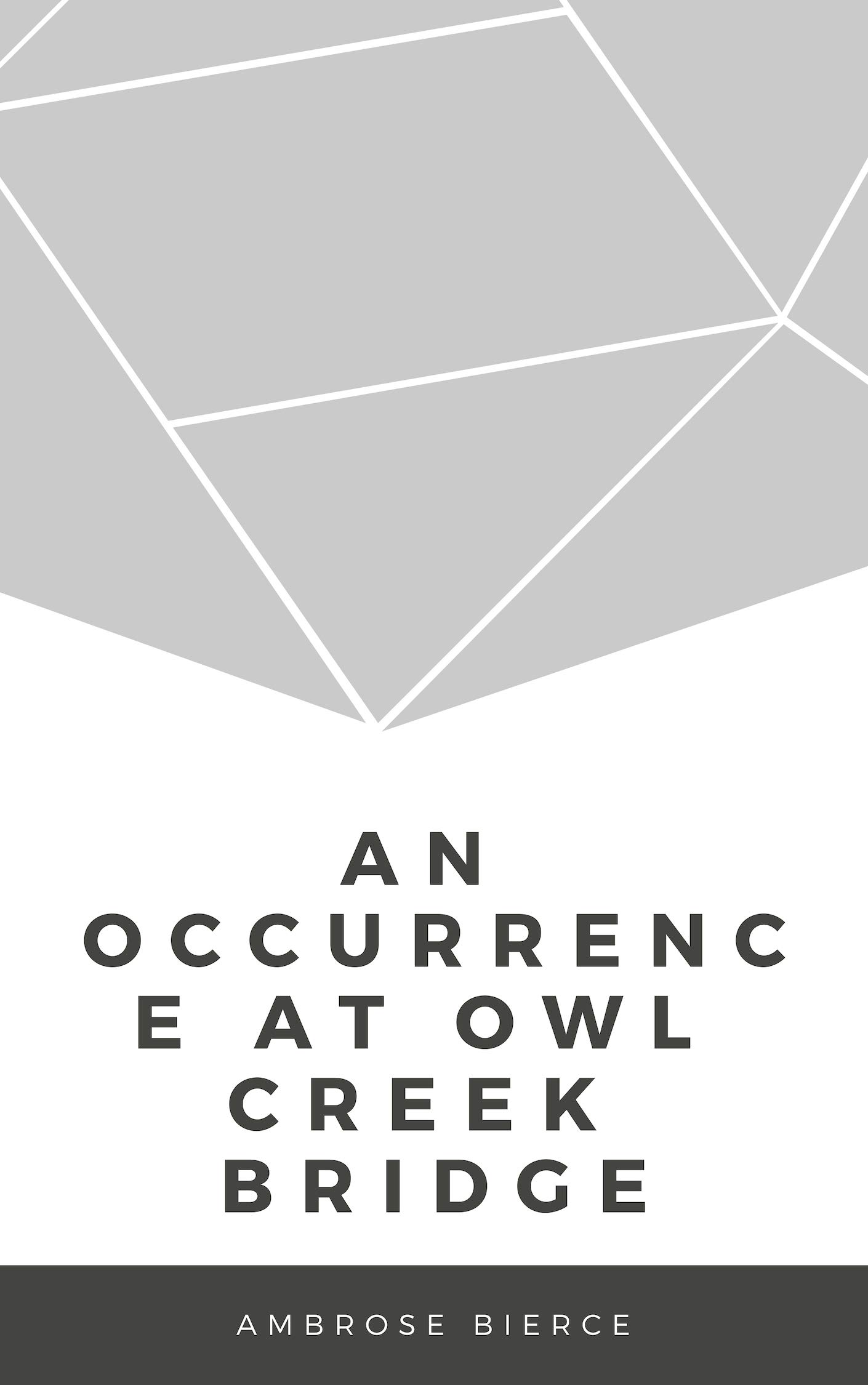 An Occurrence at Owl Creek Bridge