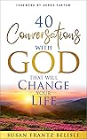 40 Conversations with God That Will Change Your Life: A Devotional Book (Daily Devotion for Women 1) Book cover for 40 Conversations with God That Will Change Your Life: A Devotional Book (Daily Devotion for Women 1)