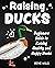 Raising Ducks: Beginners Gu...