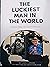 The Luckiest man in the World, stories from the life of Papa ... by Jake Larson, Rita Carlson