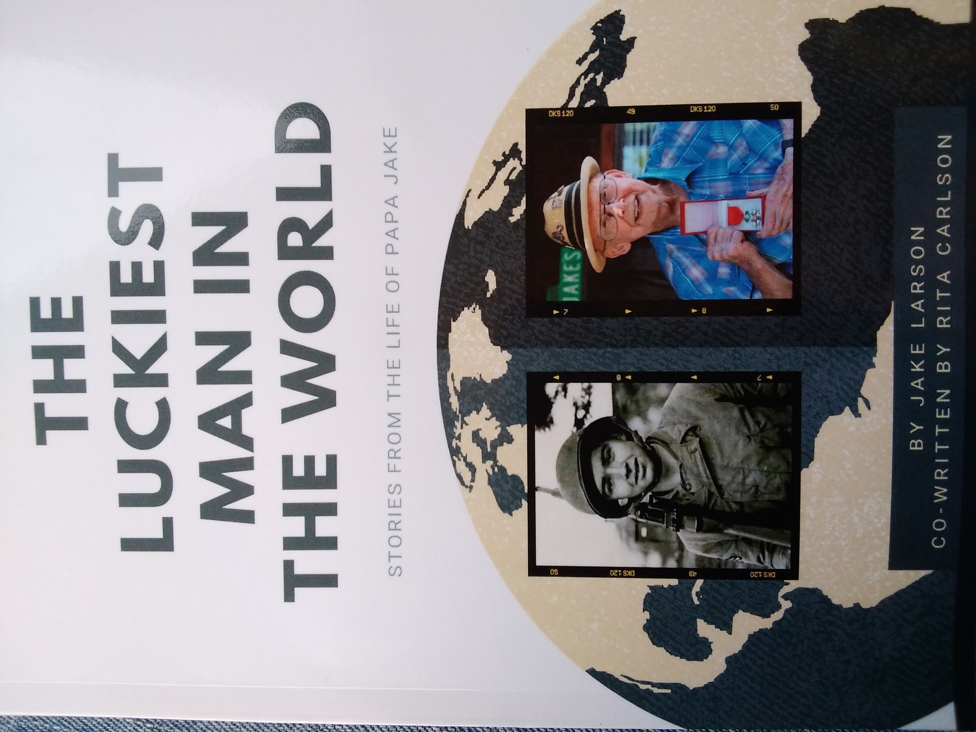 The Luckiest man in the World, stories from the life of Papa Jake (Paperback)