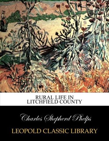Rural life in Litchfield County