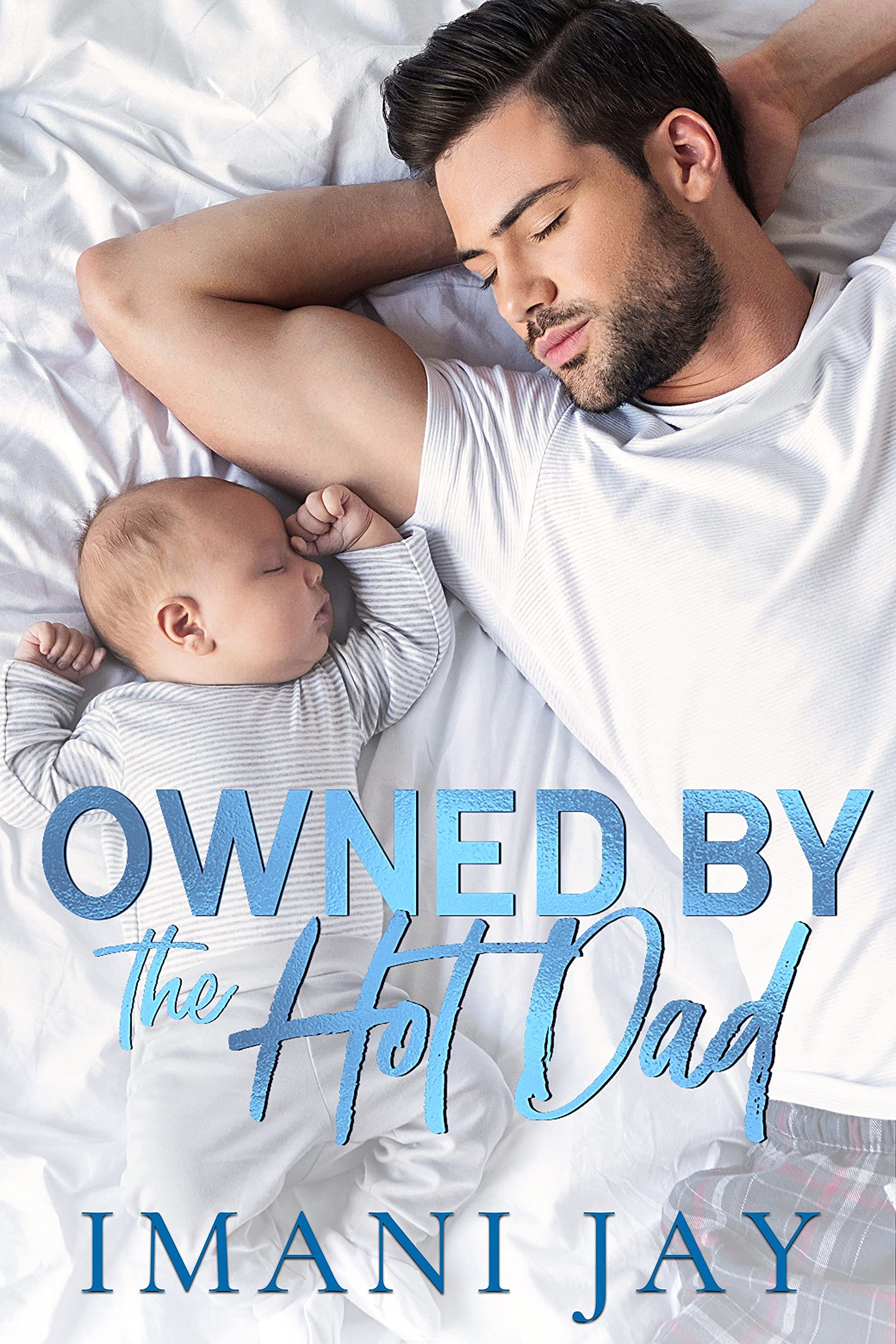 Owned by the Hot Dad (Owned Body & Soul)