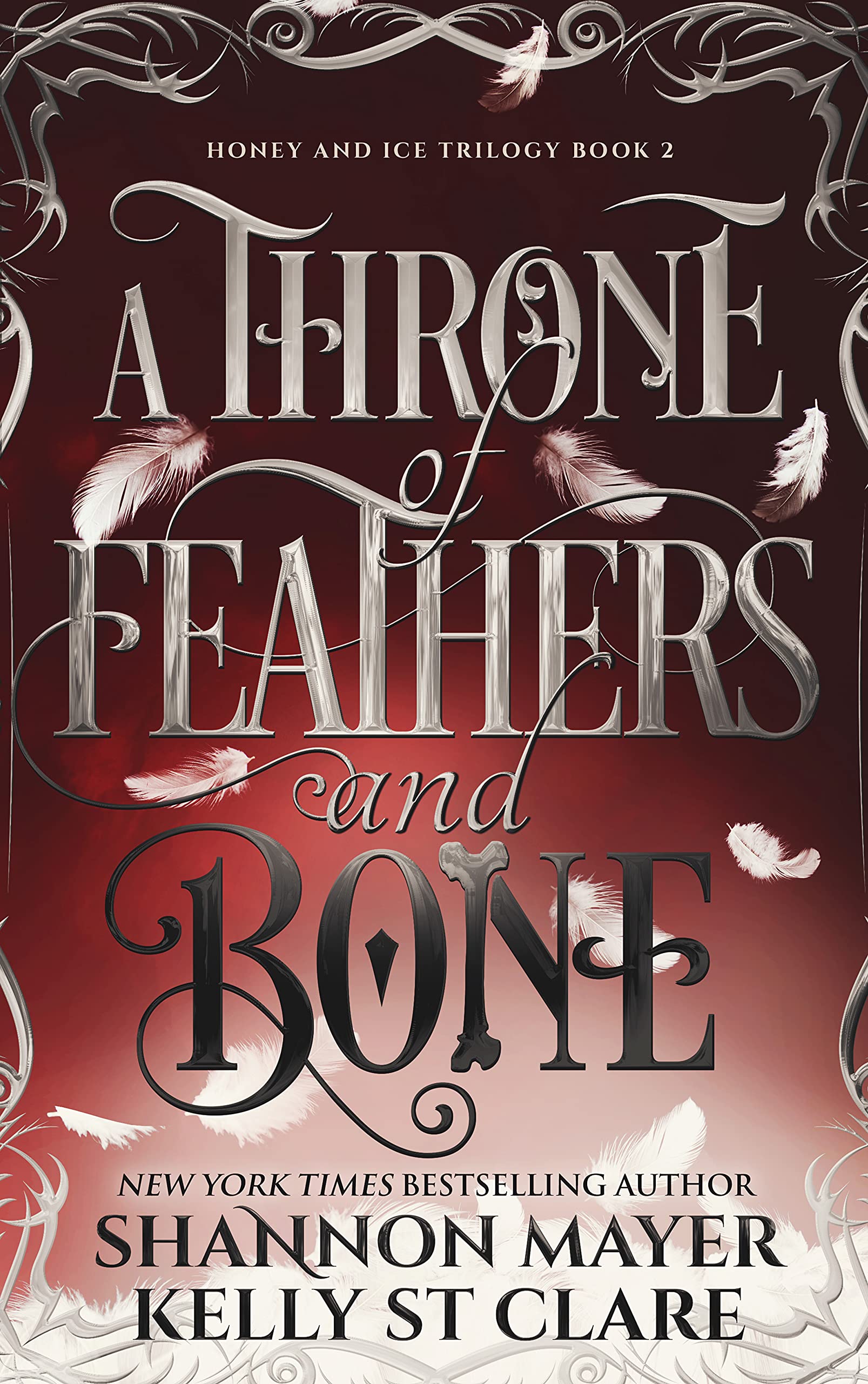 A Throne of Feathers and Bone (Honey and Ice, #2)