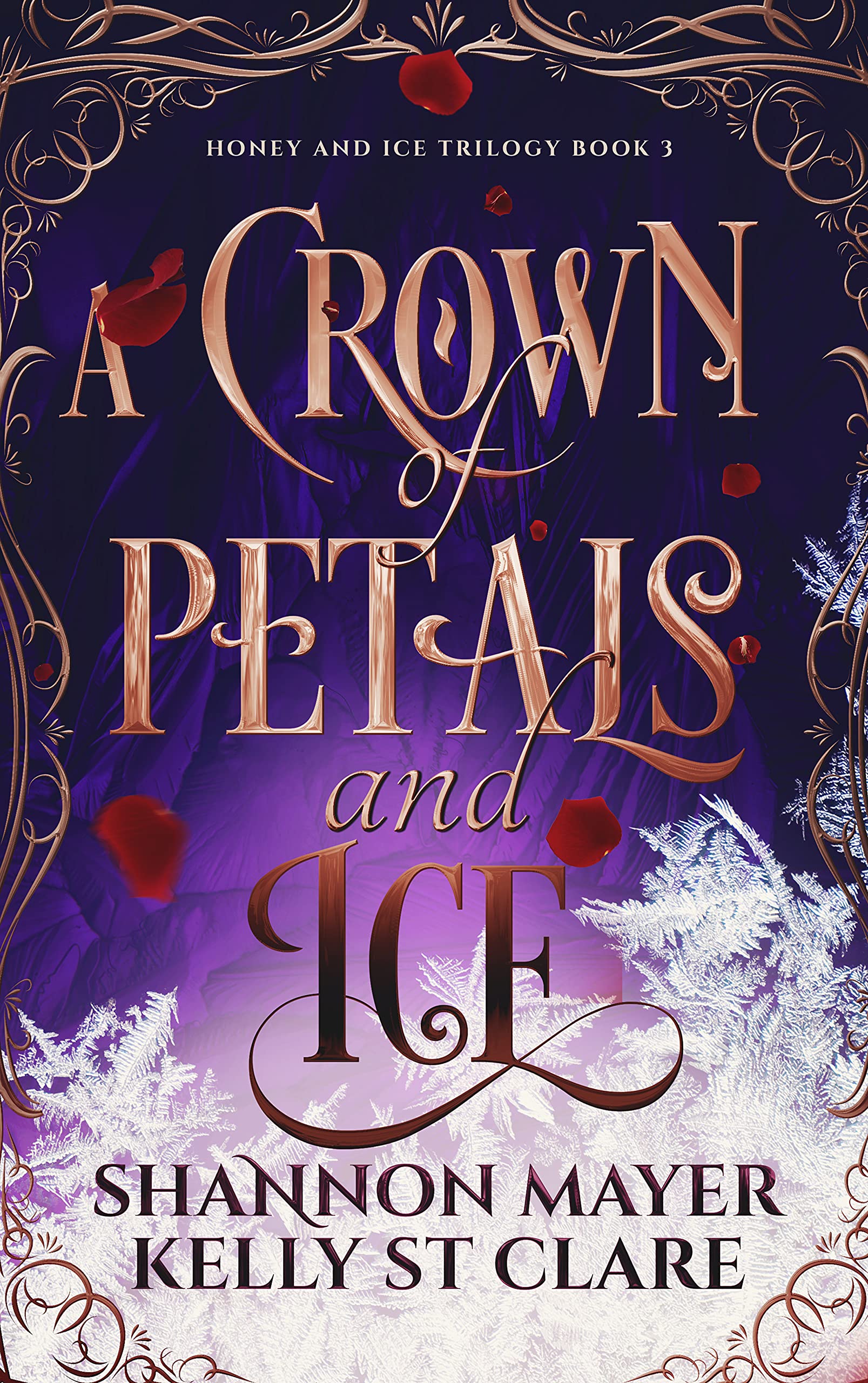 A Crown of Petals and Ice (Honey and Ice, #3)