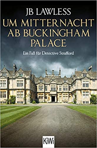 Um Mitternacht ab Buckingham Palace (Detective Strafford ermittelt, #2)