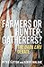 Farmers or Hunter-gatherers? by Peter Sutton