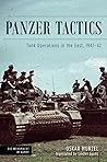 Panzer Tactics: Tank Operations in the East, 1941–42 (Die Wehrmacht im Kampf)