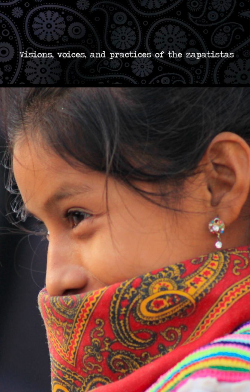 Visions, voices, and practices of the zapatistas