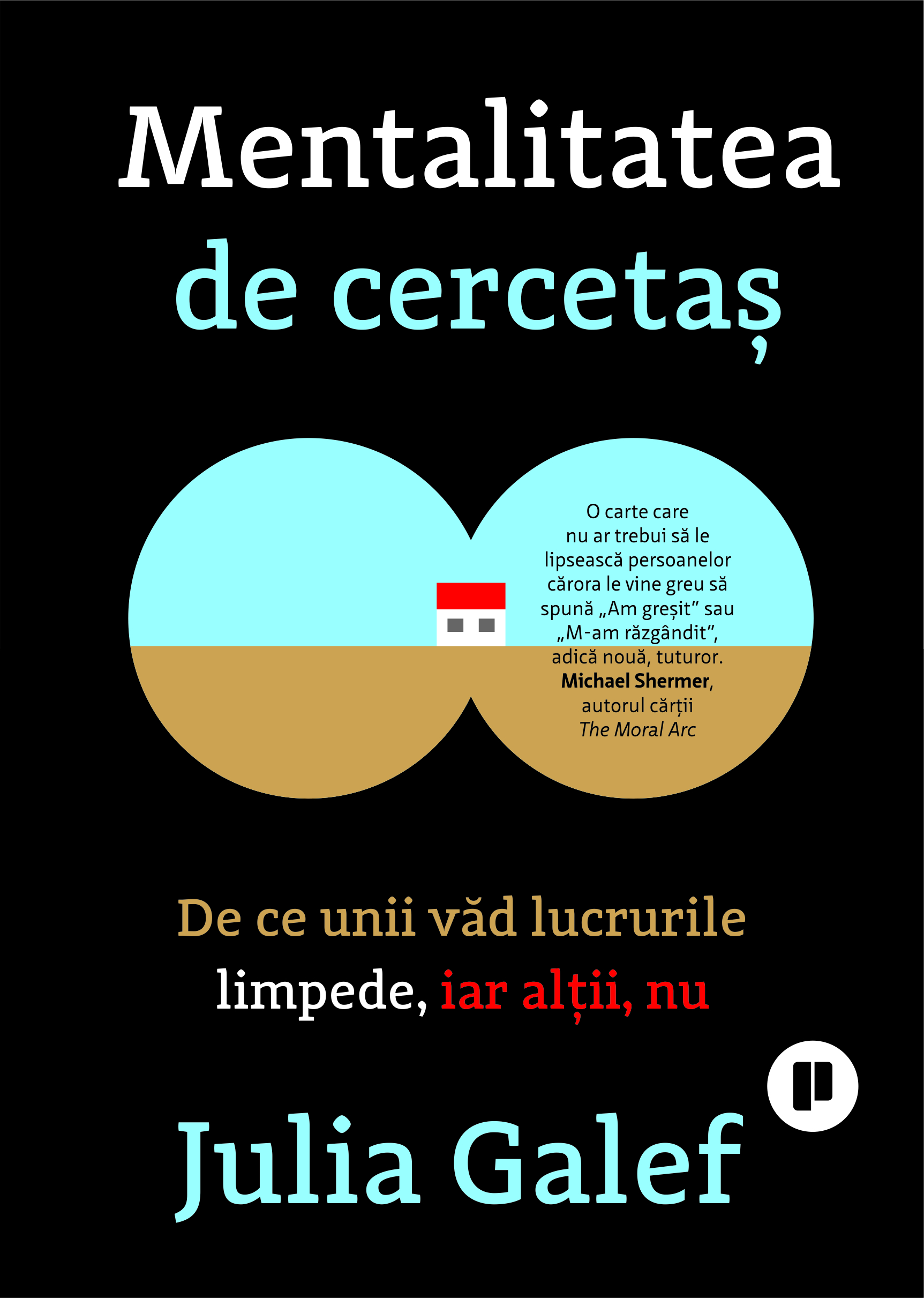 Mentalitatea de cercetaș. De ce unii văd lucrurile limpede, iar alţii, nu