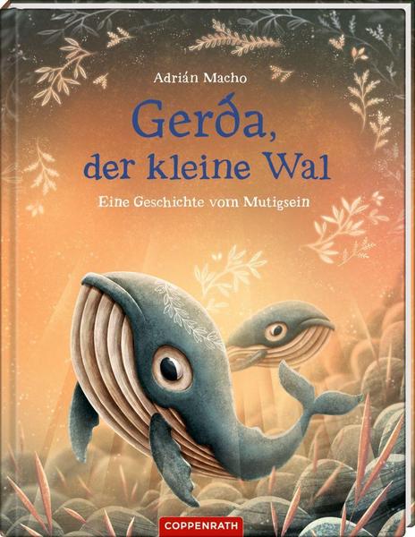 Gerda, der kleine Wal 2 - Eine Geschichte vom Mutigsein