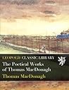 The Poetical Works of Thomas MacDonagh The Poetical Works of Thomas MacDonagh