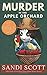 Murder in the Apple Orchard...