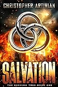 The Burning Tree - Salvation: Book 1 of the Post-Apocalyptic Disaster series