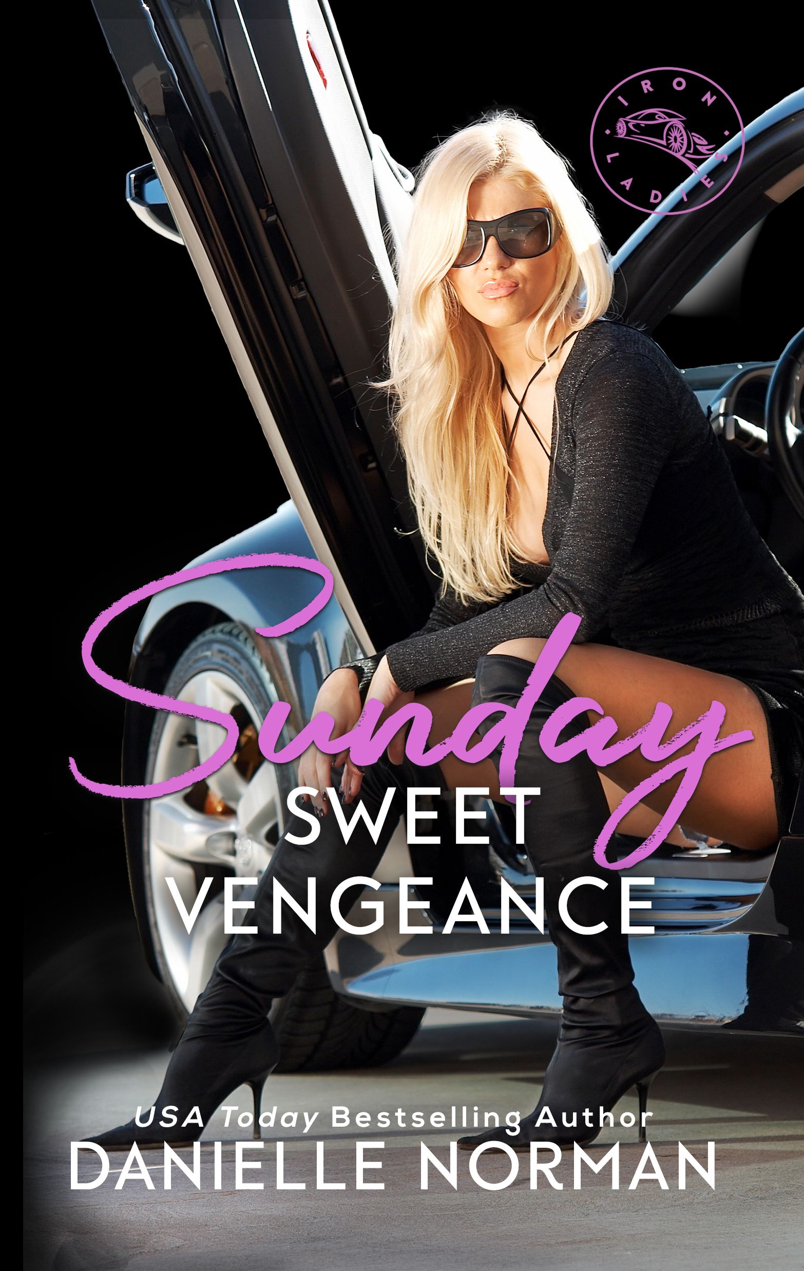 Sunday, Sweet Vengeance (Iron Ladies #2)